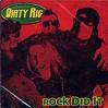 Dirty Rig : Rock Did It
